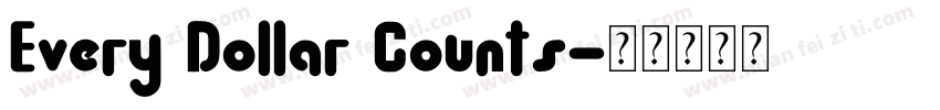 Every Dollar Counts字体转换